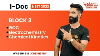 Block-3: Organic Chemistry (GOC, Electrochemistry, Chemical Kinetics) | NEET 2022 Chemistry |Vedantu