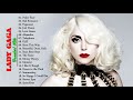 27 The Best of Lady Gaga Greatest Hits Lady Gaga Full Album Live 2017