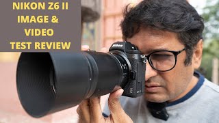 NIKON Z6 II PHOTO AND VIDEO TEST REVIEW