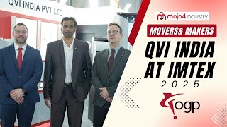 QVI India at IMTEX 2025 | Movers \u0026 Makers