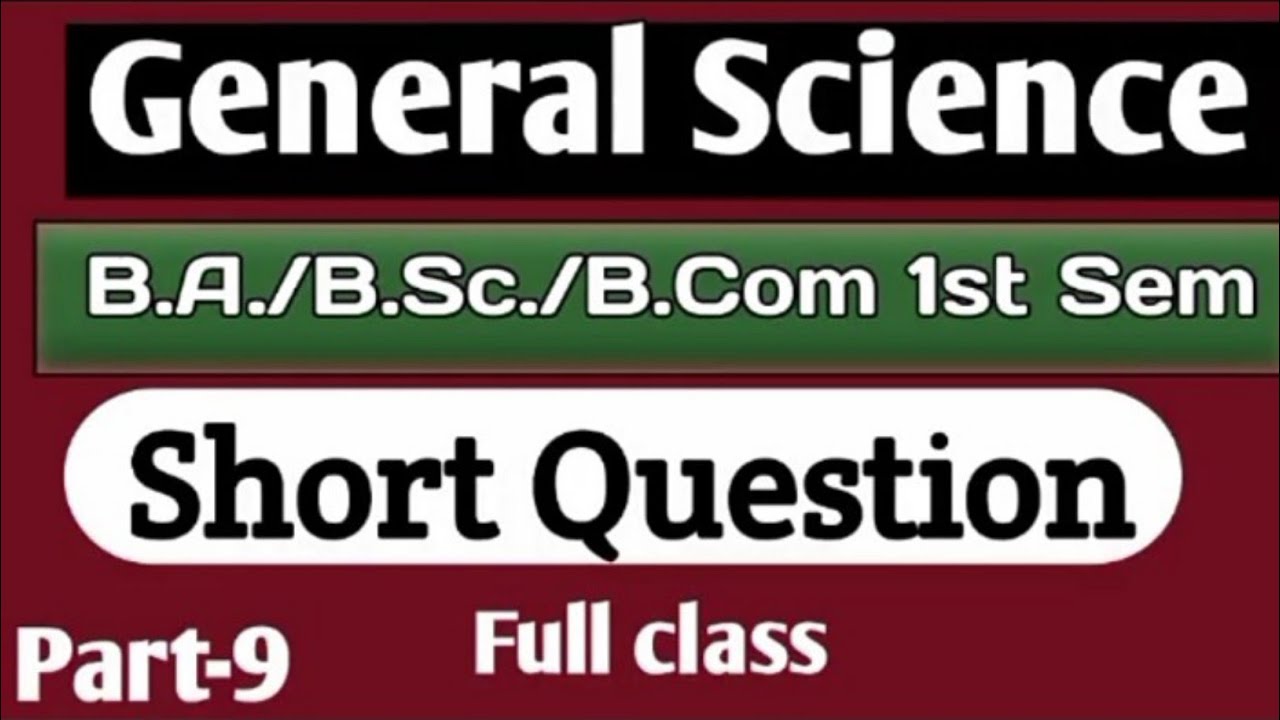 Ba B Com 1st Semester General Science Part-9 @RoshniRajputmem - YouTube