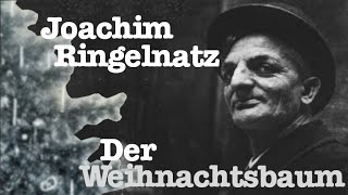 Joachim Ringelnatz - Der Weihnachtsbaum