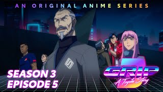 GRIP Anime Series, Season 3 Episode 5 | Everywhere | Toyota