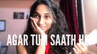 Agar Tum Saath Ho| Tamasha| Female Version| Ukulele Cover