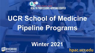 UCR School of Medicine Pathway Programs Information Session