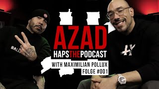 Azad bei HAPS The Podcast mit Maximilian Pollux 🕊️ Folge 001