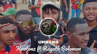 UMBING - Krotonz ft Ragath Solomon ( BBR Studio) #foryou