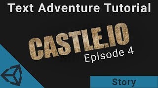 [Text Adventure Tutorial] Castle.IO - Story (04)