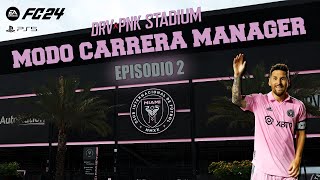 EA FC 24 MODO CARRERA MANAGER ⚽INTER MIAMI CF⚽¡GOLAZO DE MESSI! (EP.2). (PS5).