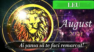 Horoscop LEU ♌️🍀☀️❤️ AUGUST 2023 -  Ai parte de o adevărată transformare!