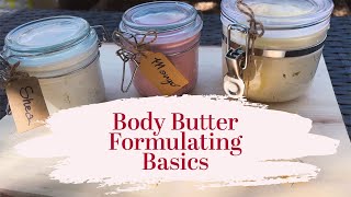 Body Butters Formulating Basics | Mango, Shea \u0026 Cocoa Butters vs Oil Percentages