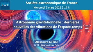 Conférence "Astronomie gravitationnelle : dernières nouvelles des vibrations de l’espace-temps"