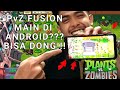 UPDAT3 CARA MAIN PvZ FUSION DI ANDROID!!! | PLANTS vs ZOMBIES FUSION INDONESIA