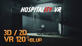 Hospitality VR - Short Horror / Higher Quality Replay [3D/2D VR120° +Blur] (Info about 3D in descr.)