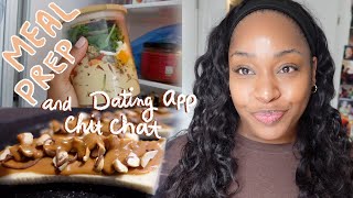 Men & Meal Prep | How changing my dating app approach is helping me find success (finally)