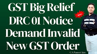 GST Big Relief All GSt Notice INvalid DRC 01 GSt Demand Invalid How to reply GST Notice