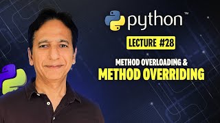 Python - Lecture 28 - Method overloading and Method overriding