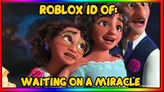 STEPHANIE BEATRIZ - WAITING ON A MIRACLE ROBLOX MUSIC ID/CODE *JANUARY 2022* | FROM "ENCANTO"