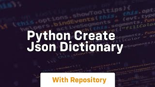 python create json dictionary