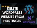 ✅ How to DELETE WORDPRESS WEBSITE FROM HOSTINGER - FULL GUIDE 🚀✨😱✅