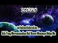 🧐SCORPIO🧐ini Bukan KebetuLan ...Ada Yang Merencanakan HaL Besar Menimpa Hidup Mu.