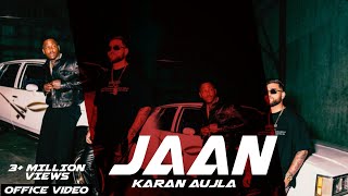 Jaan(Office video) Karan aujla|New Punjabi Song 2023|Latest punjabi song 2023