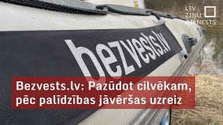 Bezvests.lv: Cilvēkam netipiskas pazušanas gadījumā pēc palīdzības jāvēršas uzreiz