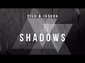 YILO & JASCHA - SHADOWS