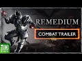 REMEDIUM - Official Combat Trailer