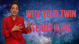 Why Your Twin Flame is Running
