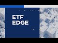 ETF Edge, July 17, 2024