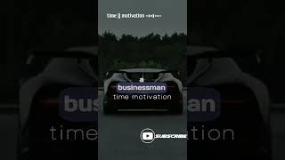 become a businessman #absolutemotivation #motivation #motivationalvideo #time #selfhelp
