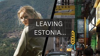 LEAVING ESTONIA: six months later...