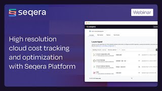 Webinar: High Resolution Cloud Cost Tracking and Optimization with Seqera Platform