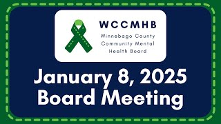 WCCMHB January 8, 2025 Board Meeting