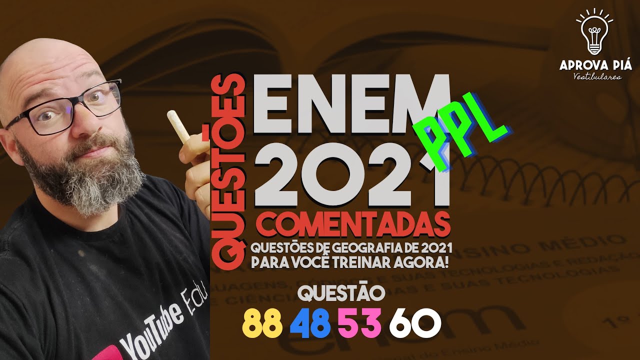 RESOLUÇÃO ENEM PPL 2021 GEOGRAFIA - QUESTÃO 88 PROVA AMARELA - 2ª ...