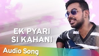 Ek Pyari Si Kahani - Arnab Chakraborty Romantic Hits - Hindi Romantic Song - Shemaroo Music Hits