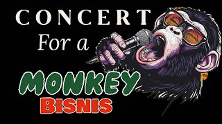 Concert for a Monkey Business | Haays... Gastos na naman