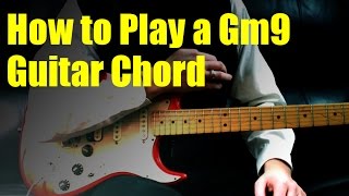 How to Play a Gm9 Guitar Chord