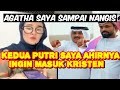 Bapak & Dua Anak Gadisnya Mau Masuk Kristen, Akibat Sering Dengar Diskusi Agatha