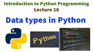 Python Data Types Explained: A Comprehensive Guide to Python Programming |VTU syllabus