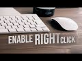 How to Enable Right Click on Magic Mouse (tutorial)