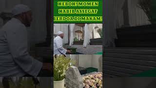 HEBOH! HABIB ASSEGAF BAKLAWI MEMINTA DAN BERDOA DI MAKAM INI #viralshort