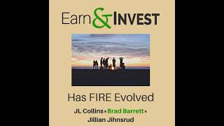 213. Has FIRE Evolved w/ JL Collins, Brad Barrett, and Jillian Johnsrud