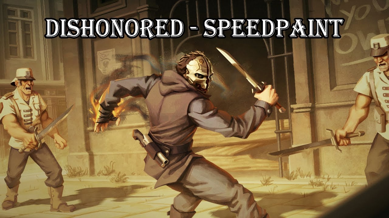 Corvo Attano Dishonored Speedpaint Youtube