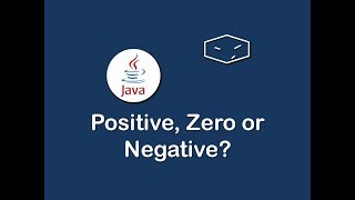 positive zero or negative in java