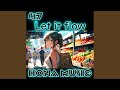 Let it flow #4