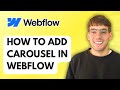 How to Add Carousel in Webflow [2025 Guide]