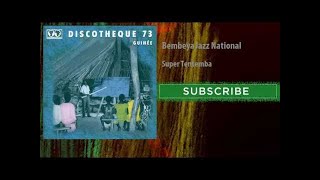 Bembeya Jazz National - Super Tentemba