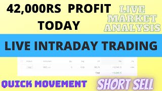 Nse Intraday Trading - 42000Rs Profit Today - Live Intraday Trading
